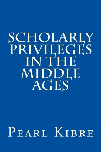 Beispielbild fr Scholarly Privileges in the Middle Ages zum Verkauf von Powell's Bookstores Chicago, ABAA