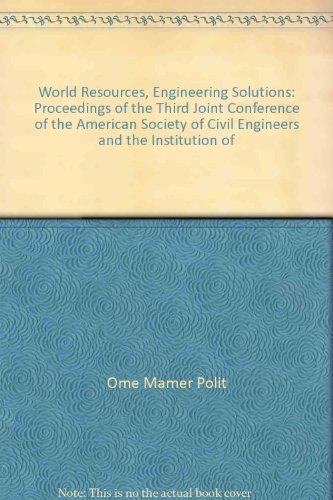 9780915654369: World Resources, Engineering Solutions: Proceedings of the Third Joint Conference of the American Society of Civil Engineers and the Institution of