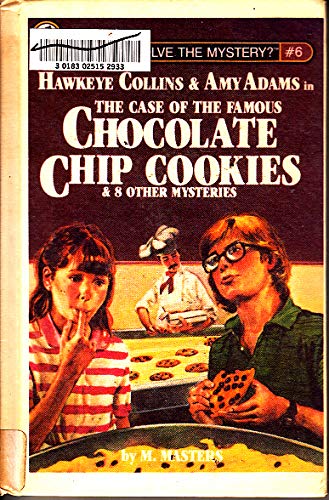 Beispielbild fr Hawkeye Collins & Amy Adams in The case of the famous chocolate chip cookies & 8 other mysteries (Can you solve the mystery?) zum Verkauf von Wonder Book