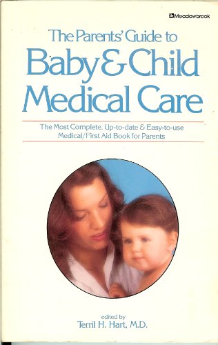 Beispielbild fr The Parents' guide to baby & child care medical zum Verkauf von Wonder Book
