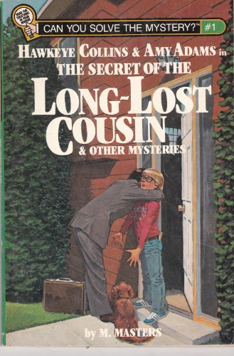 Imagen de archivo de Hawkeye Collins & Amy Adams in the secret of the long lost cousin & other mysteries (Can you solve the mystery?) a la venta por ThriftBooks-Dallas