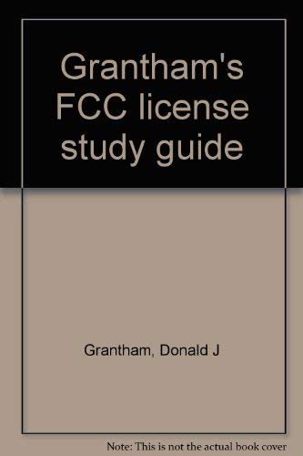 9780915668250: Grantham's FCC License Study Guide