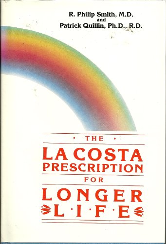 The LA Costa Prescription for Longer Life (9780915677030) by Smith, R. Philip; Quillin, Patrick