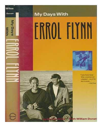 My Days with Errol Flynn w/The Flynn Controversy