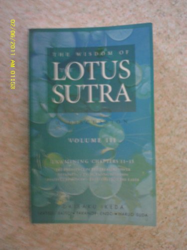 Stock image for The Wisdom of the Lotus Sutra: Volume 3 for sale by Half Price Books Inc.