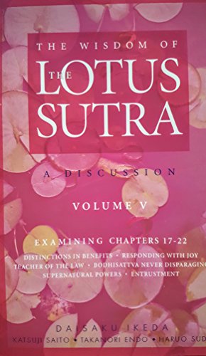 Imagen de archivo de The Wisdom of the Lotus Sutra Volume V Chapters 17-22 (The Wisdom of the Lotus Sutra, Volume V Chapters 17-22) a la venta por Goodwill Books