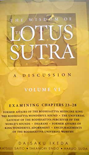 Beispielbild fr The Wisdom of the Lotus Sutra Volume VI Chapters 23-28 zum Verkauf von Goodwill Books