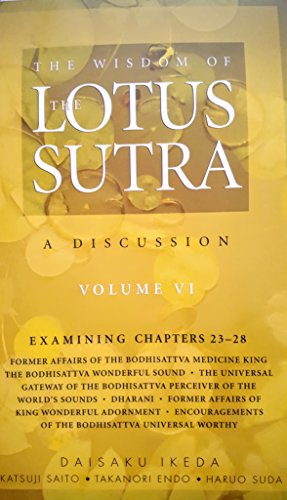 Imagen de archivo de The Wisdom of the Lotus Sutra Volume VI Chapters 23-28 a la venta por Goodwill Books