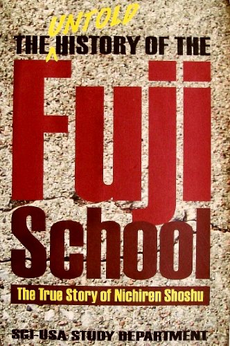 9780915678761: The Untold History of the Fuji School: The True Story of Nichiren Shoshu