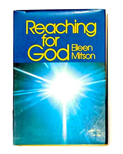 Stock image for Reaching For God for sale by Faith In Print