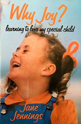 Why Joy: Learning to Love My Special Child