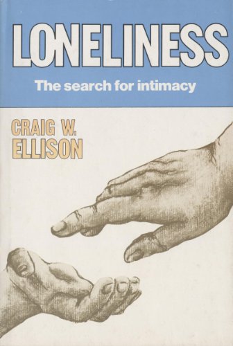 Beispielbild fr Loneliness, the Search for Intimacy zum Verkauf von Better World Books