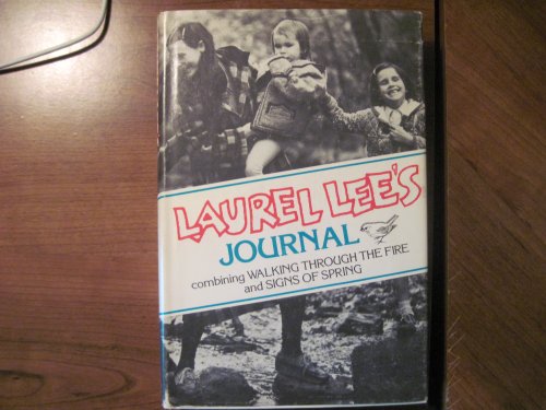 Laurel Lee's Journal: Combinding Walking through the Fire and Signs og Spring.