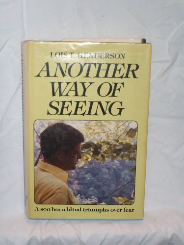 Another Way of Seeing (9780915684991) by Henderson, Lois T.