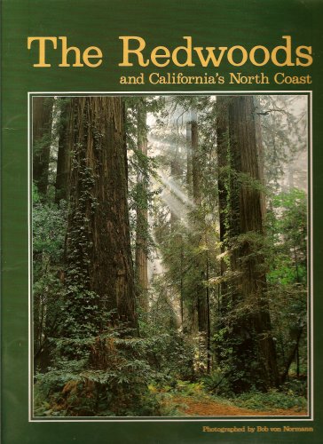 The Complete Guide Book to the Redwoods and California's North Coast Including All Attractions