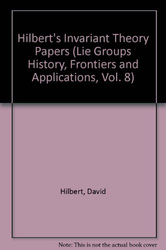 9780915692262: Hilbert's Invariant Theory Papers (Lie Groups History, Frontiers and Applications, Vol. 8) (English and German Edition)