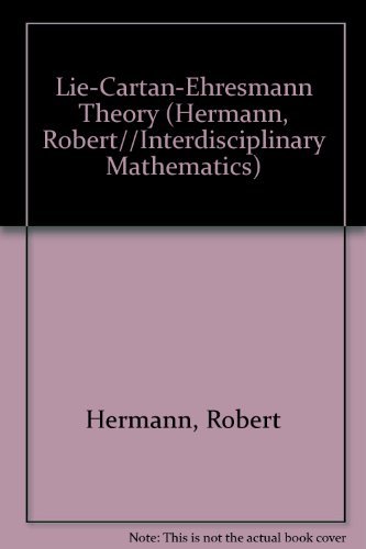 Imagen de archivo de Lie-Cartan-Ehresmann Theory (Interdisciplinary Mathematics; 28 Literary Currents in Bibli) a la venta por Midtown Scholar Bookstore