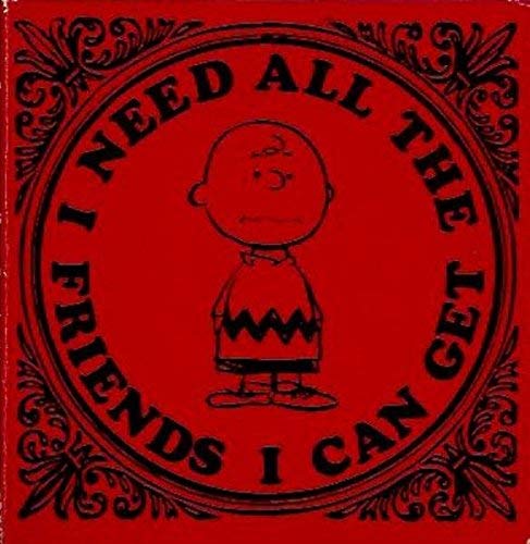 Stock image for I Need All the Friends I Can Get for sale by GF Books, Inc.