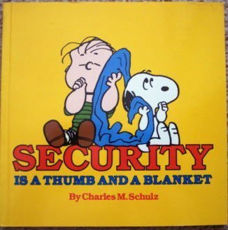 Stock image for Security is a Thumb and a Blanket for sale by Acme Books