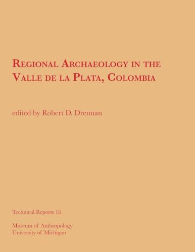 Beispielbild fr Regional Archaeology in the Valle De LA Plata, Col zum Verkauf von N. Fagin Books