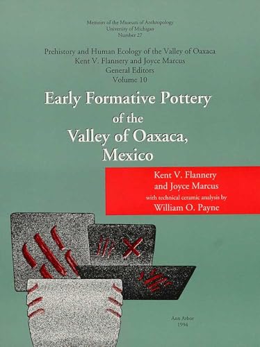 Imagen de archivo de Early Formative Pottery of the Valley of Oaxaca (Memoirs) (Volume 27) a la venta por HPB-Red