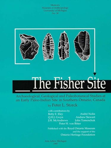 The Fisher Site: Archaeological, Geological, and Paleobotanical Studies at an Early Paleo-Indian ...