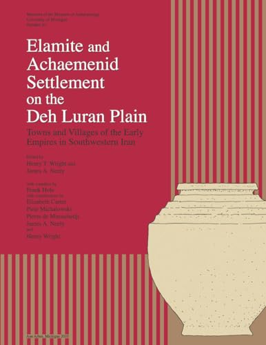 Stock image for Elamite and Achaemenid Settlement on the Deh Luran Plain: Towns and Villages of the Early Empires in Southwestern Iran (Volume 47) (Memoirs) for sale by Goodwill of Colorado