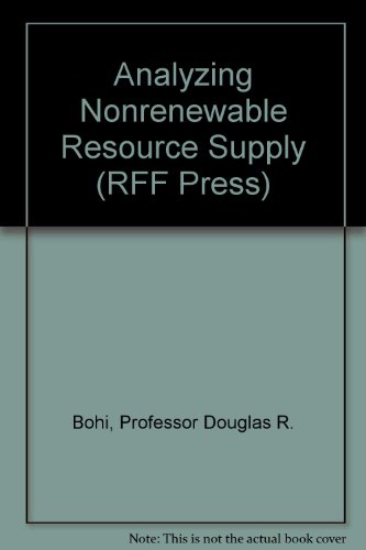 Analyzing Nonrenewable Resource Supply (RFF Press)