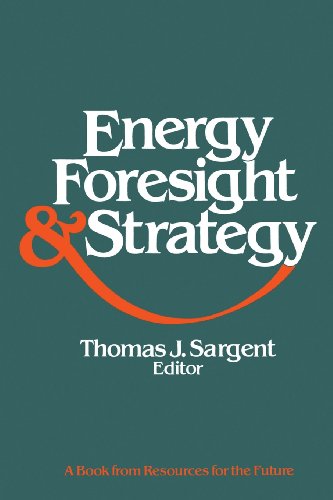 Energy, Foresight, and Strategy (9780915707102) by Sargent, Thomas J.