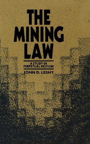 9780915707263: Mining Law: A Study in Perpetual Motion (Resources for the Future)