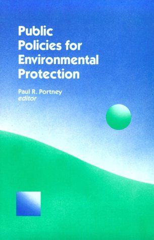 Beispielbild fr Public Policies for Environmental Protection (RFF Press) zum Verkauf von Wonder Book