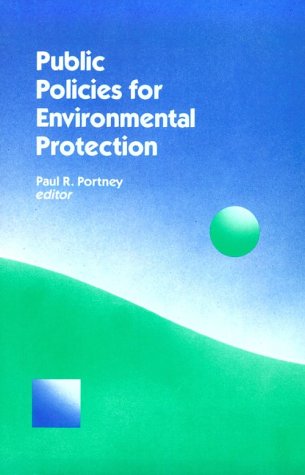 Stock image for Public Policies for Environmental Protection for sale by Better World Books