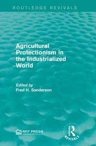 Stock image for Agricultural Protectionism in the Industrialized World for sale by A.C. Daniel's Collectable Books