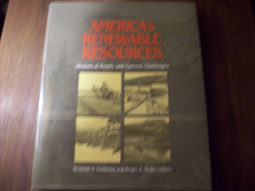 Beispielbild fr America's Renewable Resources: Historical Trends and Current Challenges zum Verkauf von Stone Soup Books Inc