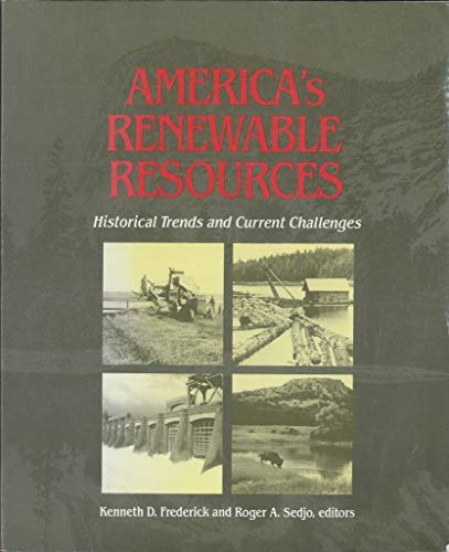 Beispielbild fr America's Renewable Resources: Historical Trends and Current Challenges (RFF Press) zum Verkauf von Housing Works Online Bookstore