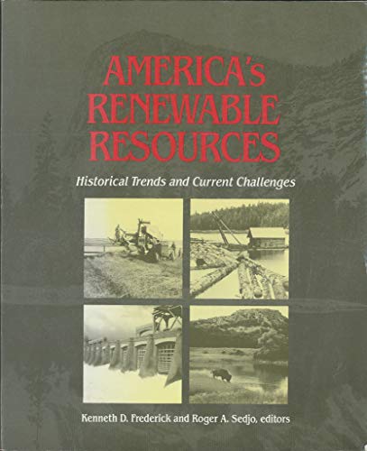 Stock image for America's Renewable Resources: Historical Trends and Current Challenges (RFF Press) for sale by Housing Works Online Bookstore
