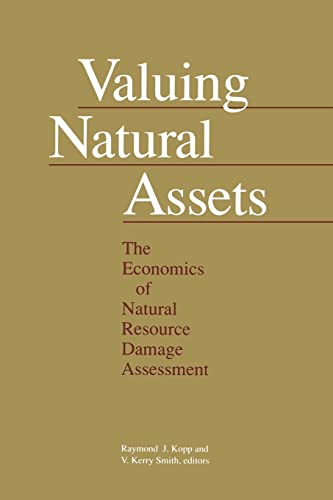 Beispielbild fr Valuing Natural Assets: The Economics of Natural Resource Damage Assessment zum Verkauf von Wonder Book