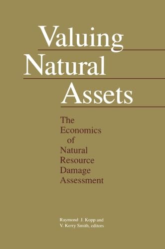 9780915707676: Valuing Natural Assets: The Economics of Natural Resource Damage Assessment