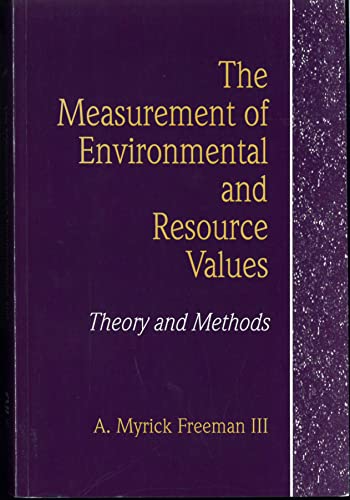 Beispielbild fr The Measurement of Environmental and Resource Values: Theory and Methods zum Verkauf von ThriftBooks-Dallas