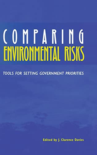 9780915707799: Comparing Environmental Risks: Tools for Setting Government Priorities