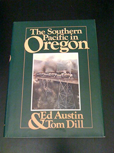 9780915713141: Southern Pacific in Oregon