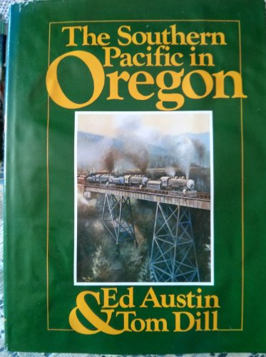Stock image for The Southern Pacific in Oregon Pictorial for sale by Zubal-Books, Since 1961