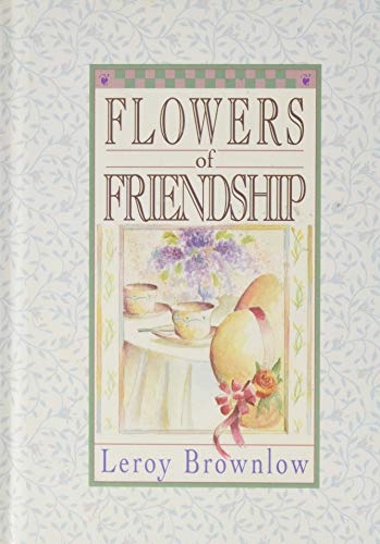 Beispielbild fr Flowers of Friendship zum Verkauf von Wonder Book