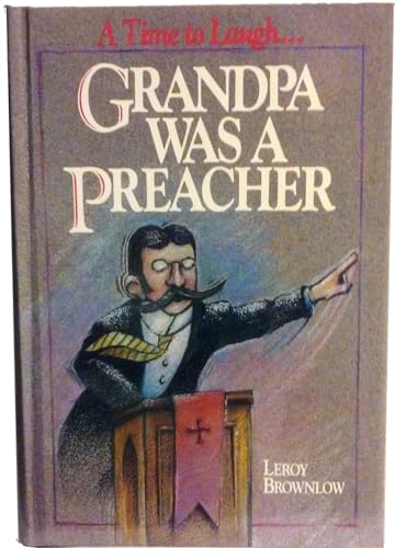 Beispielbild fr Grandpa Was a Preacher zum Verkauf von Better World Books