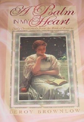 Stock image for A Psalm in My Heart (Devotions for Today) for sale by Wonder Book