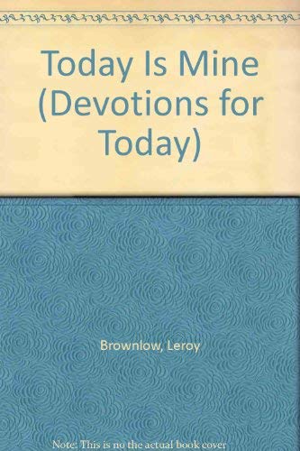 9780915720903: Today Is Mine (Devotions for Today)