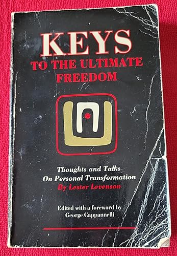 Imagen de archivo de Keys to the Ultimate Freedom: Thoughts and Talks on Personal Transformation a la venta por Books of the Smoky Mountains