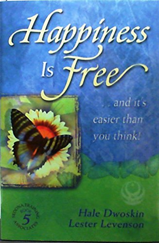Stock image for Happiness Is Free.and It's Easier Than You Think! : Book 5 (Happiness is Free, 5) for sale by Better World Books