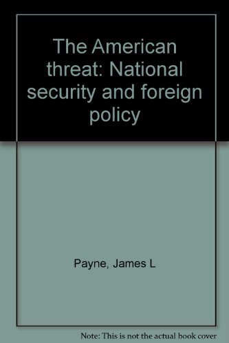 Stock image for The American threat: National security and foreign policy for sale by HPB-Red