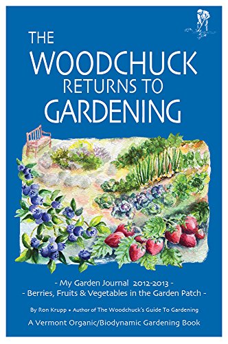 9780915731039: The Woodchuck Returns to Gardening by Ron Krupp (2014-08-02)